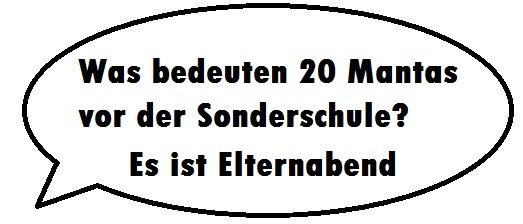 Manta Witz: Was bedeuten 20 Mantas vor der Sonderschule? Es ist Elternabend